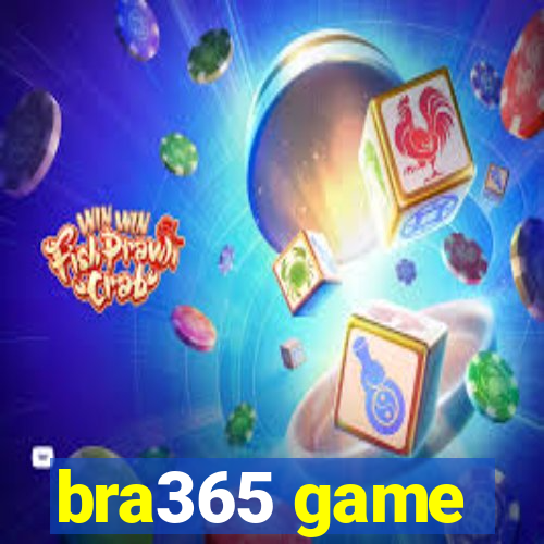 bra365 game